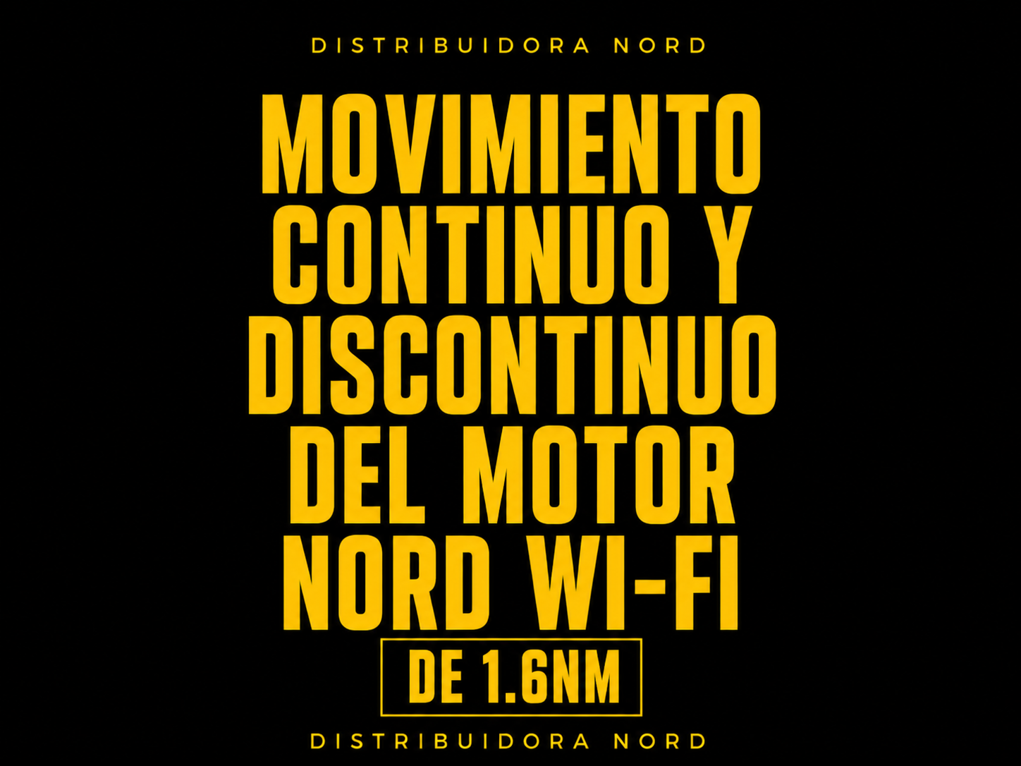 Movimiento continuo y discontinuo del motor Nord Wi-Fi de 1.6Nm